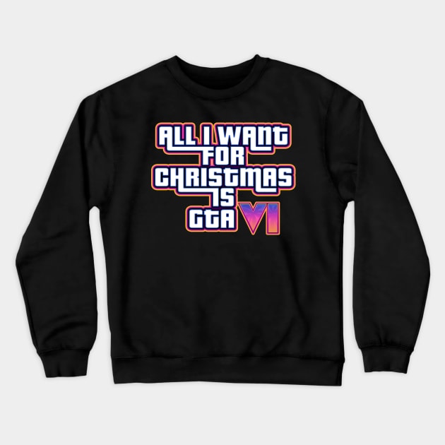 All I want for Christmas Crewneck Sweatshirt by technofaze